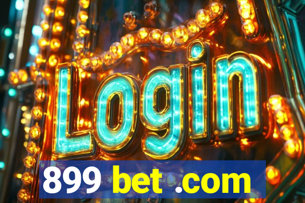 899 bet .com