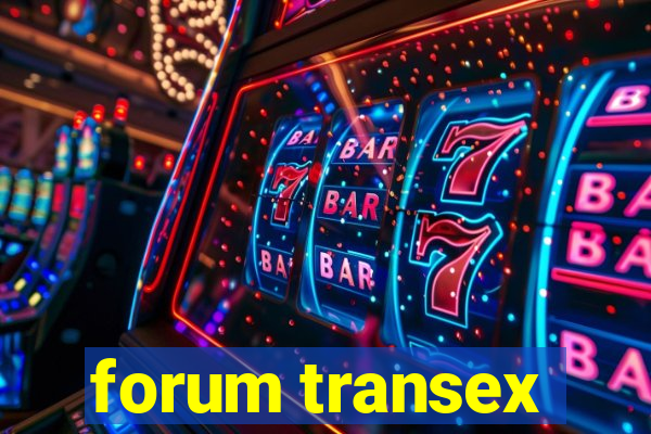 forum transex