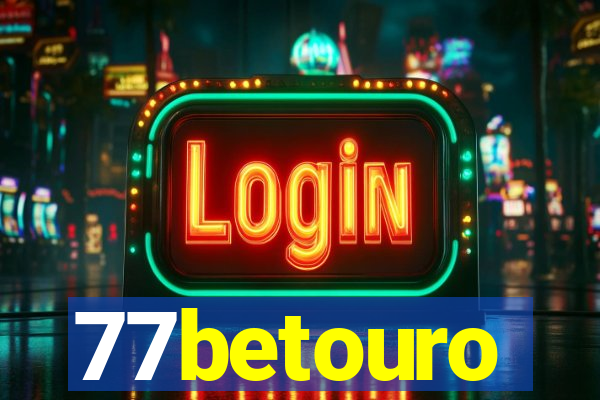 77betouro