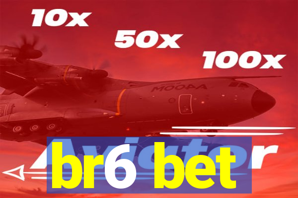 br6 bet