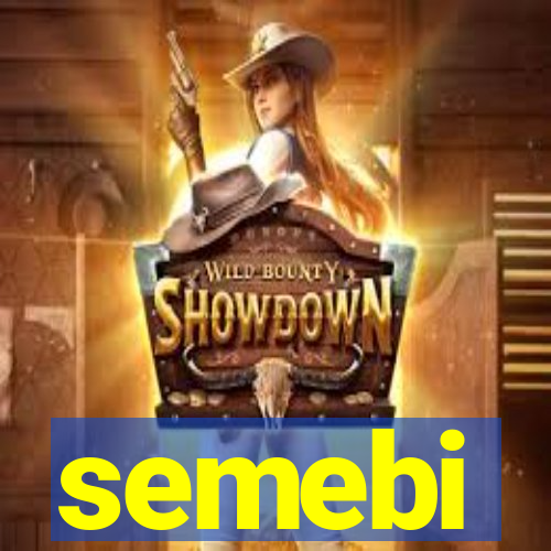 semebi