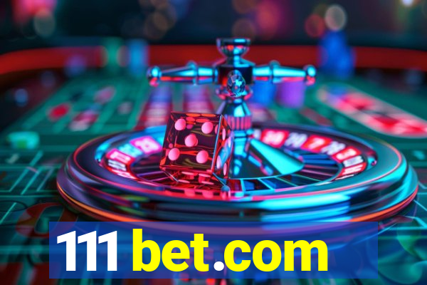 111 bet.com