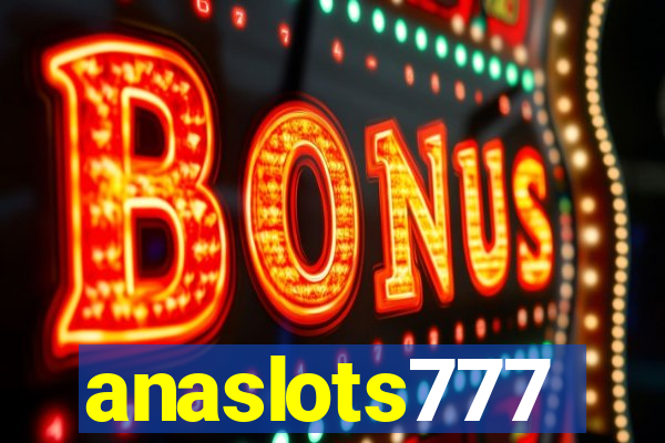 anaslots777