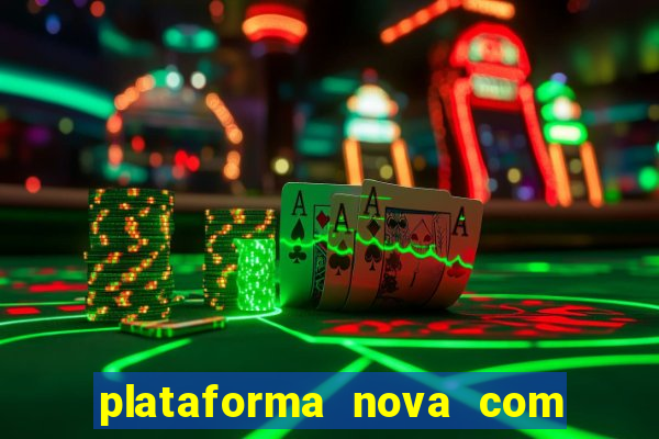 plataforma nova com bonus no cadastro