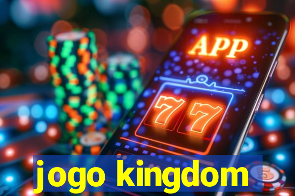 jogo kingdom