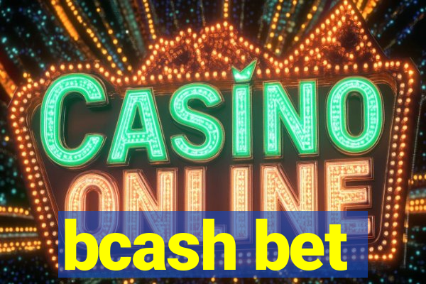 bcash bet