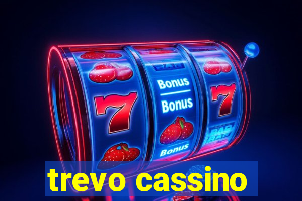 trevo cassino