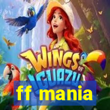 ff mania