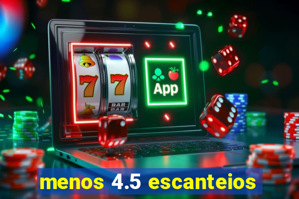 menos 4.5 escanteios