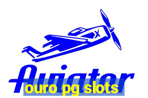 ouro pg slots