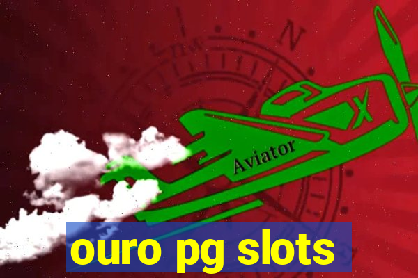 ouro pg slots