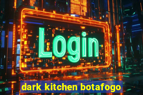 dark kitchen botafogo