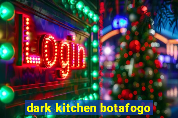 dark kitchen botafogo