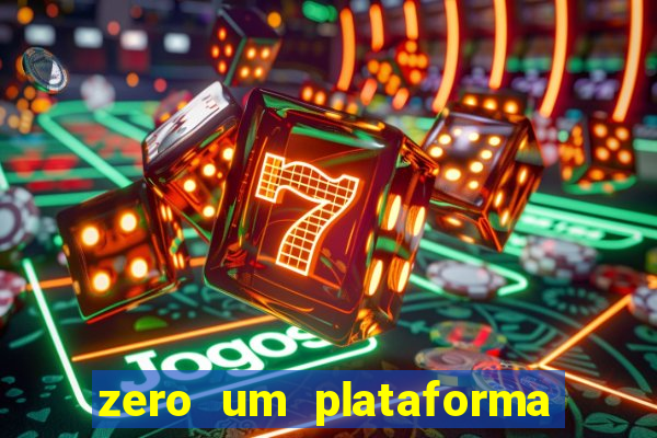 zero um plataforma de jogos