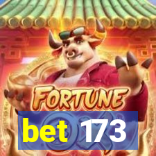 bet 173