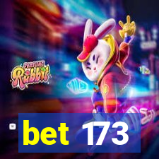 bet 173