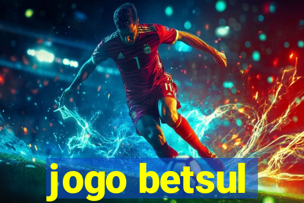 jogo betsul