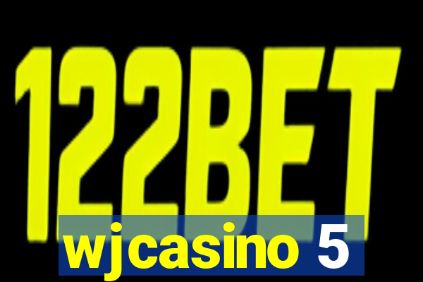 wjcasino 5