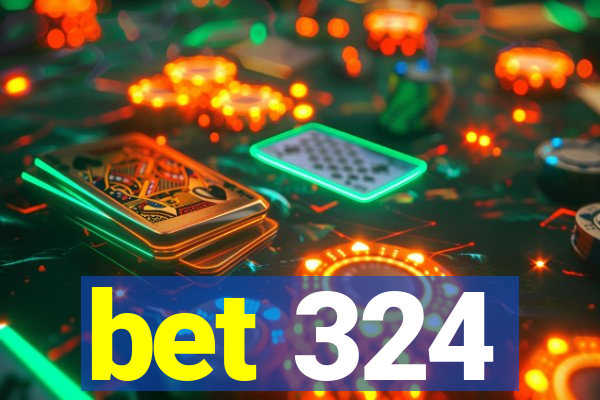 bet 324