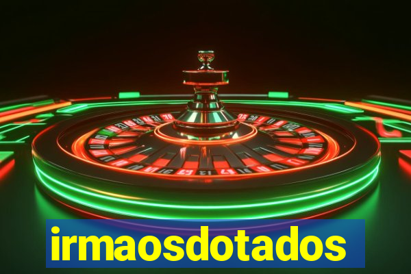 irmaosdotados