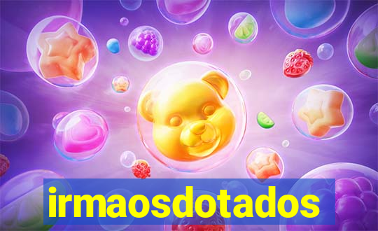 irmaosdotados