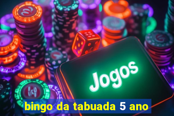 bingo da tabuada 5 ano