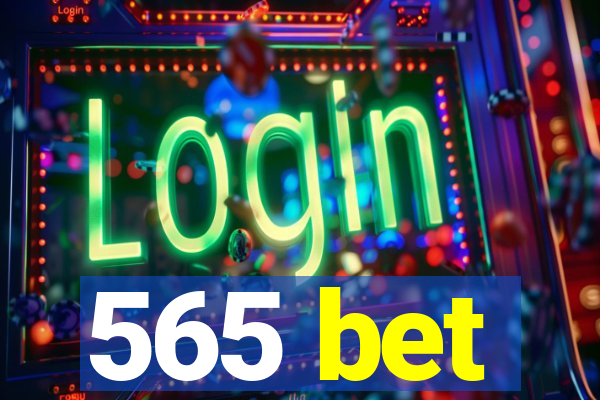 565 bet