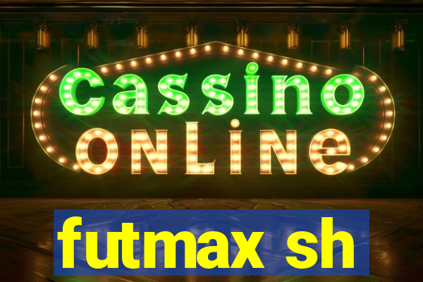 futmax sh