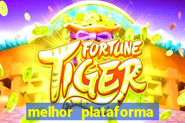 melhor plataforma de cassino online