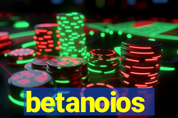 betanoios