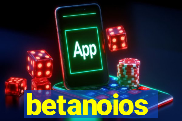 betanoios