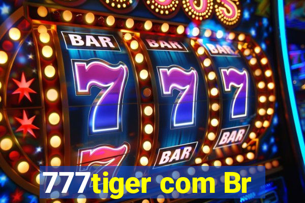 777tiger com Br