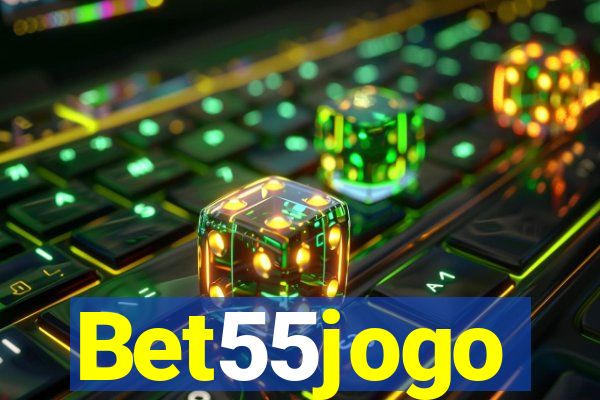 Bet55jogo