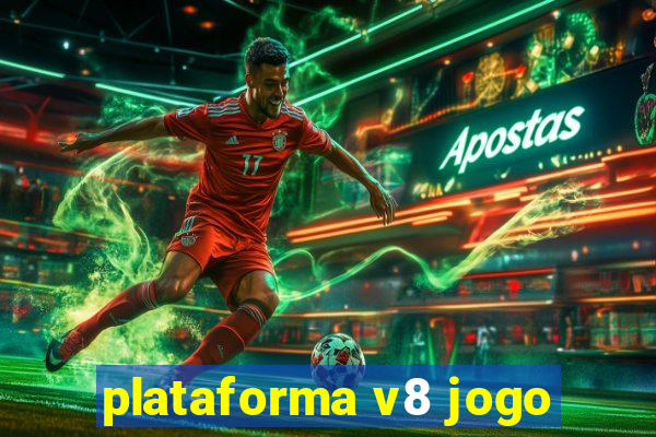 plataforma v8 jogo