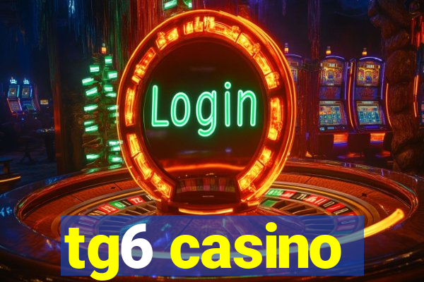 tg6 casino