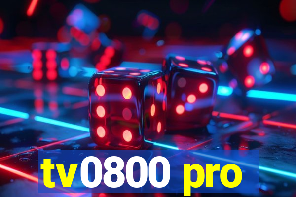 tv0800 pro