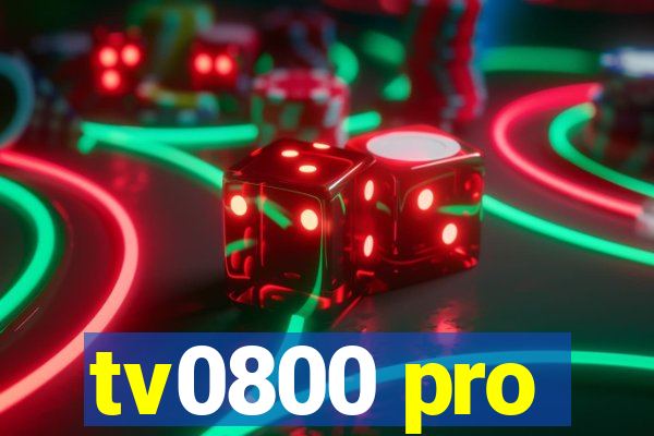 tv0800 pro