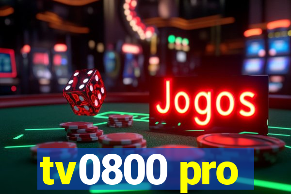 tv0800 pro