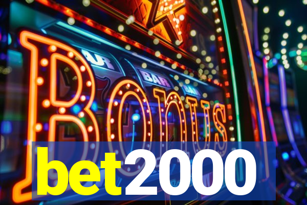 bet2000