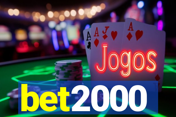 bet2000