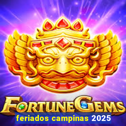 feriados campinas 2025