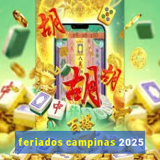 feriados campinas 2025