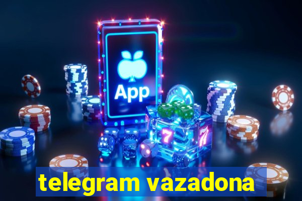 telegram vazadona