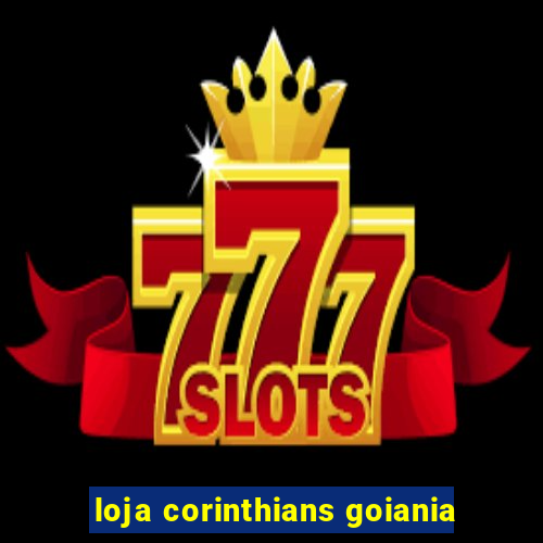 loja corinthians goiania