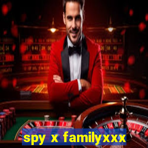 spy x familyxxx