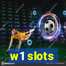 w1 slots