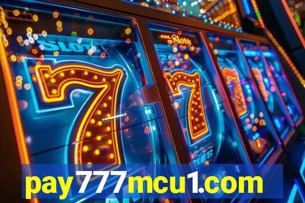 pay777mcu1.com