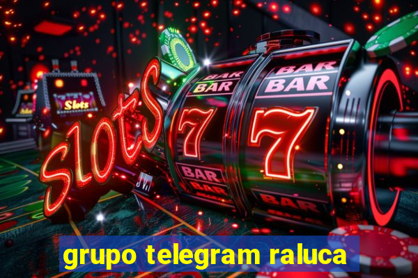 grupo telegram raluca