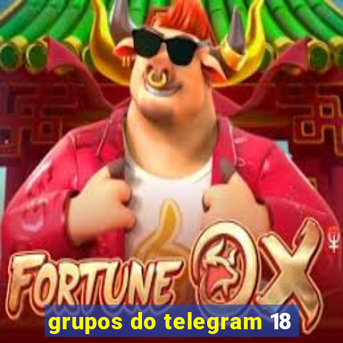 grupos do telegram 18