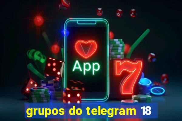 grupos do telegram 18